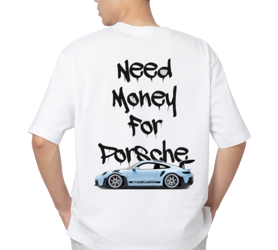 Need Money For Porsche Unisex Oversized T-Shirt Drop Shoulder