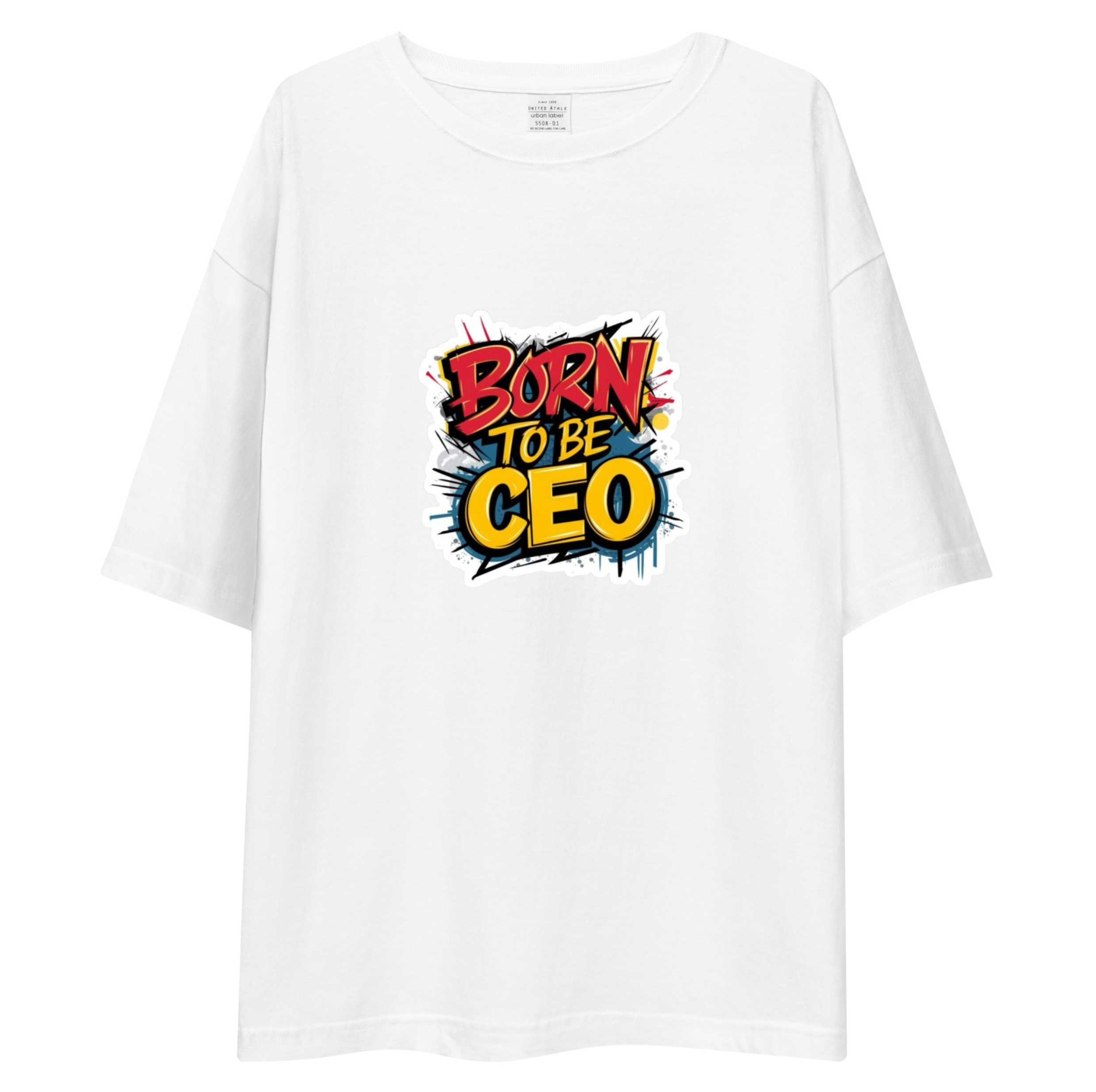Born To Be CEO Unisex Oversized T-Shirt Drop Shoulder