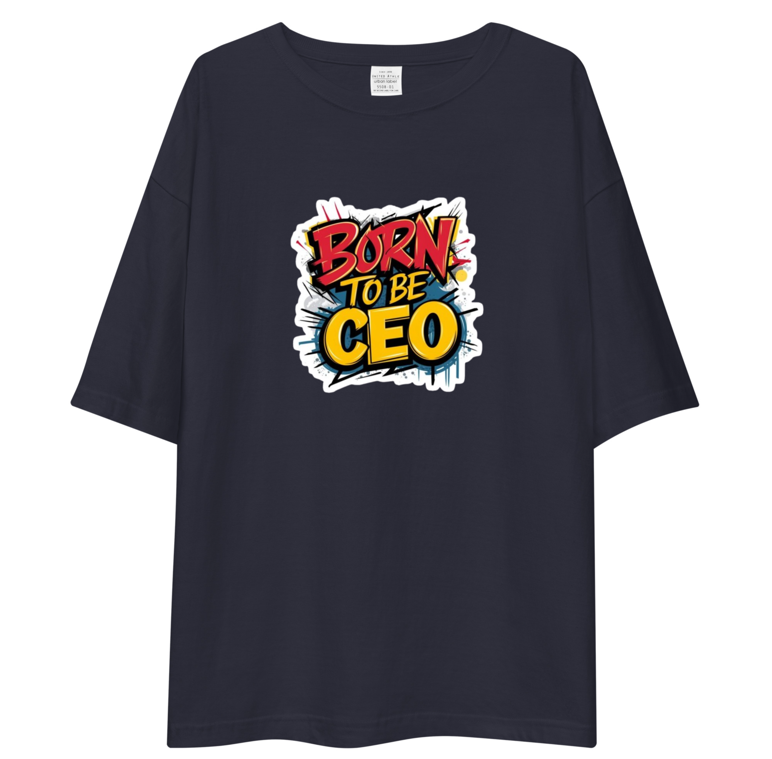 Born To Be CEO Unisex Oversized T-Shirt Drop Shoulder