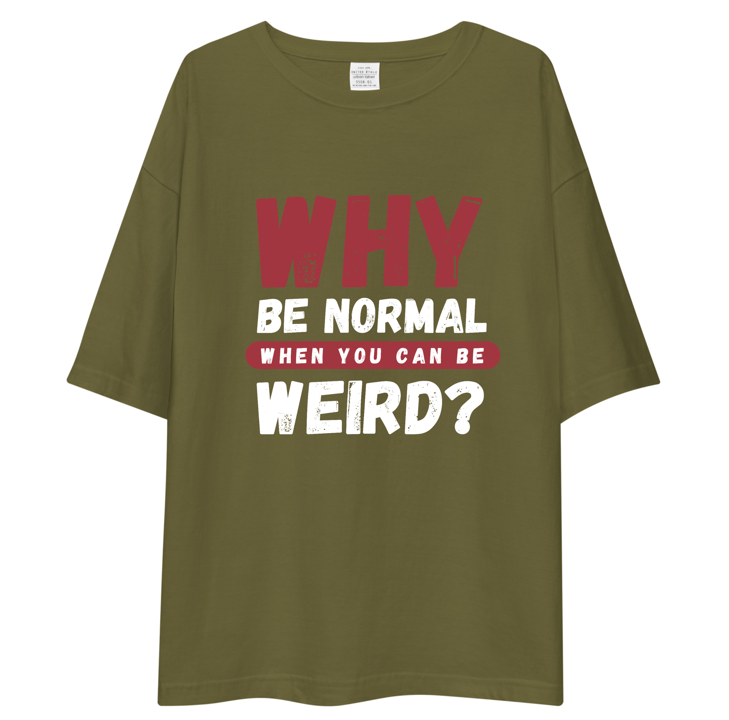 WHY BE NORMAL Oversized T-Shirt Drop Shoulder