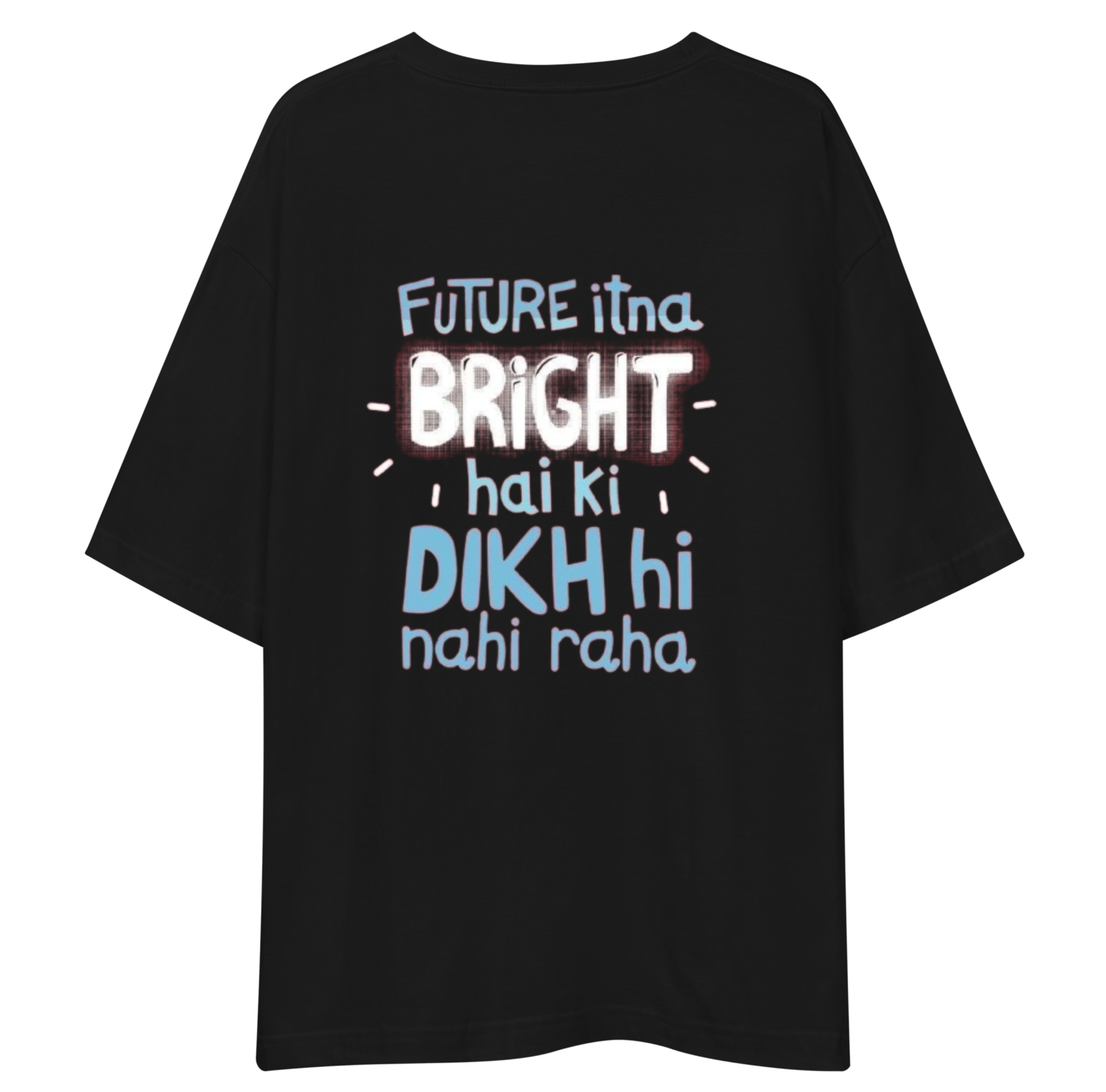 Bright Future Unisex Oversized T-Shirt