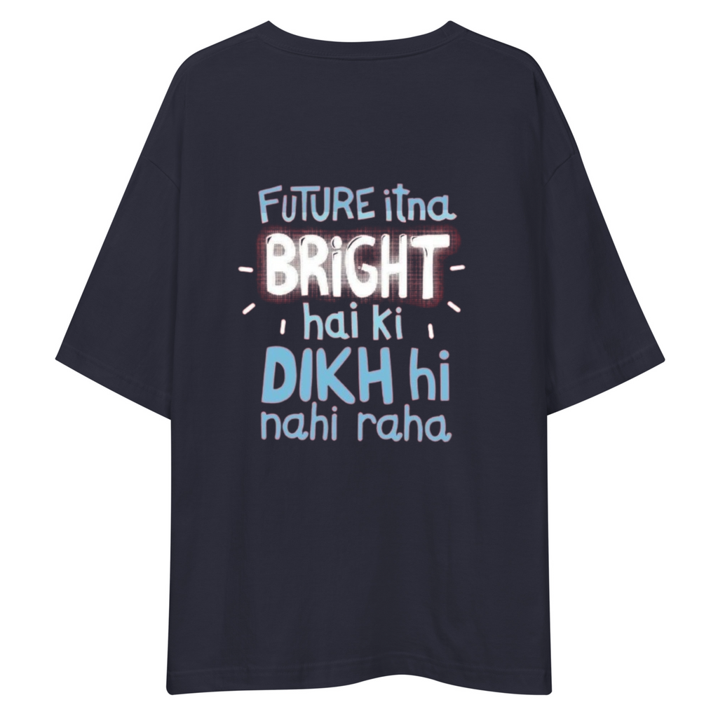 Bright Future Unisex Oversized T-Shirt