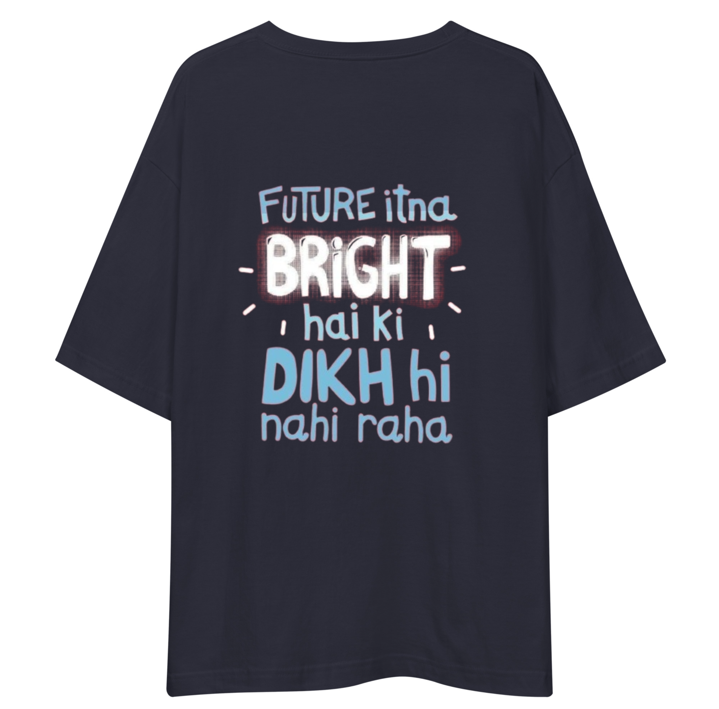 Bright Future Unisex Oversized T-Shirt