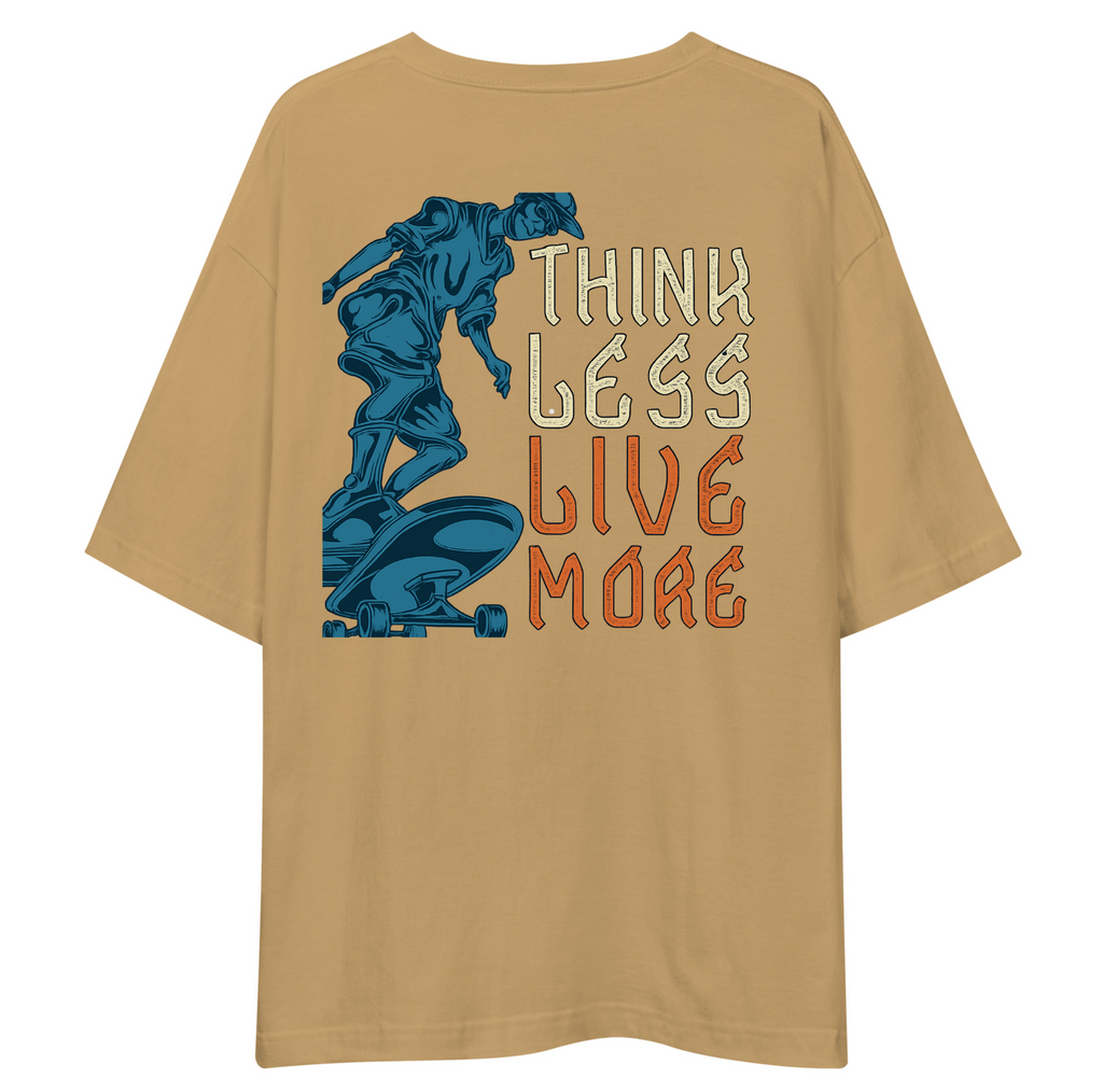 Think Less Live More Oversized T-Shirt Drop Shoulder